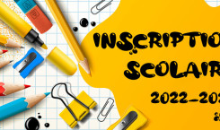 Inscriptions Scolaires 2022 / 2023