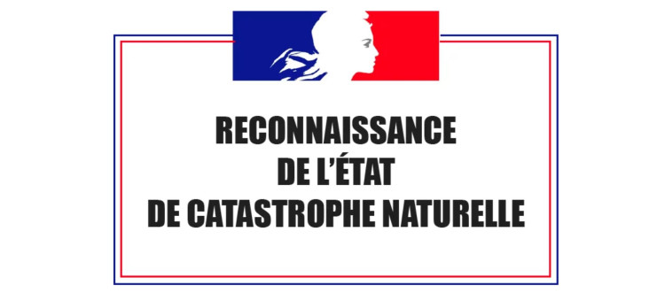 RECONNAISSANCE DE L’ETAT DE CATASTROPHE NATURELLE